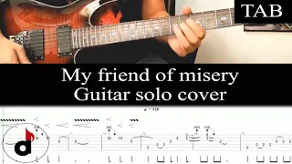 MY FRIEND OF MISERY - Metallica (Kirk Hammett): SOLO guitar cover + TAB