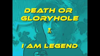 #darksynth: Death or Gloryhole 'I am Legend'