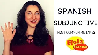 Spanish Subjunctive: Most Common Mistake | HOLA SPANISH