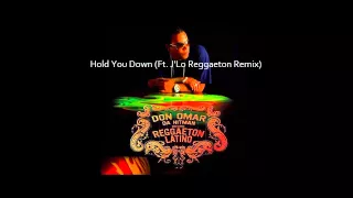 Don Omar Da Hitman "Hold You Down (Ft. J'Lo Reggaeton Remix)"