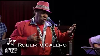 Roberto Calero - Programa Completo - Autores en Vivo