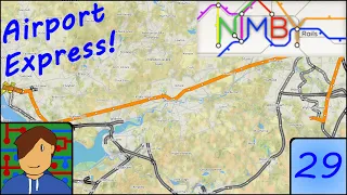 Airport Express! | NIMBY Rails: Building the UK! | Episode 29