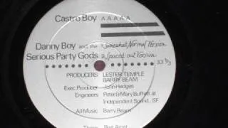 Danny Boy & Serious Party Gods - Castro Boy (Spaced-Out Mix)