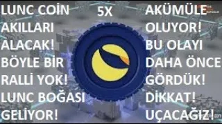 TERRA LUNA BOĞA!🚀LUNC COİN 5X AKILLARI ALACAK RALLİ!🔥LUNC PATLAMASI GELİYOR!🚀BUNU ÖNCEDEN DE GÖRDÜK🔥