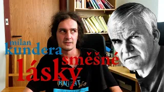 EP201 milan kundera - směšné lásky