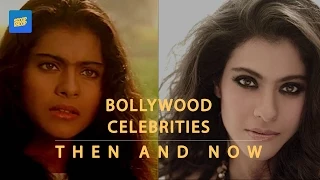 Bollywood Celebs | Then And Now