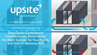 [WEBINAR] Data Center Containment Considerations: Determining the Right Solution for Your Facility