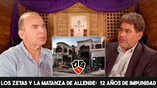 Los Zetas y la matanza de Allende:  12 años de impunidad