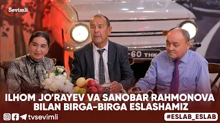 ESLAB - ILHOM JO'RAYEV VA SANOBAR RAHMONOVA BILAN BIRGA-BIRGA ESLASHAMIZ