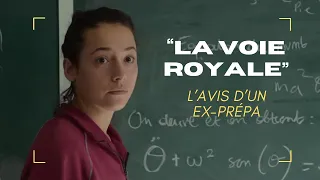 La Voie Royale : Un miroir de la vie en prépa ?