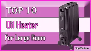✅ 10 Best Oil Heater for Large Room