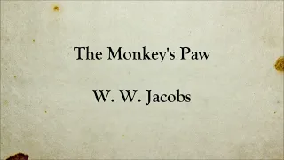 The Monkey's Paw | W. W. Jacobs | Horror Short Story | Full Text British English Audiobook