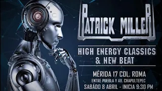 PATRICK MILLER  ESPECIAL HIGH ENERGY & NEW BEAT