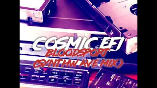 Cosmic EFI - Bloodsport (Synthwave Mix)