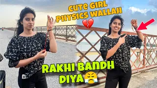 Cute Girl Ne Rakhi Bandh Di Mujhe 😱 || Piche Pad Gai Ye To 😡