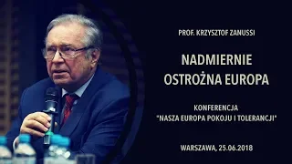 "Nadmiernie ostrożna Europa" prof. Krzysztof Zanussi