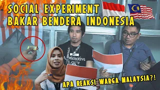 VIRAL! BAKAR BENDERA INDONESIA DAPAT DUIT! TAK SANGKA INI REAKSI WARGA MALAYSIA! |SOCIAL EXPERIMENT|