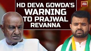 LIVE: Deve Gowda Issues Warning To Grandson Prajwal Revanna, Asks Him To Return To India | LIVE News