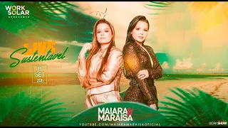 Live Sustentavel Maiara e Maraisa - Só as Melhores