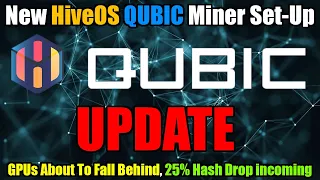 QUBIC - New HiveOS Setup, GPUs Getting Worse, 25% Hash Drop Coming