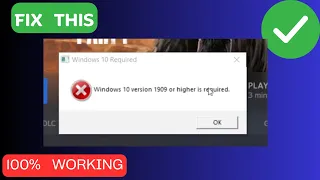 How to Fix the “Windows 10 Version 1909 Or Higher Is Required” Error inThe last of us