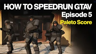 How To Speedrun GTA V | Paleto Score