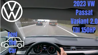 2023 VW Passat Variant 2.0 TDI 150HP | POV Autobahn Drive