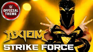 Axiom – Strike Force (Entrance Theme)