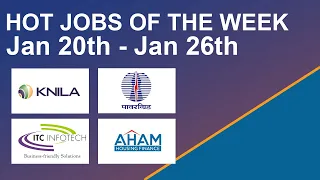 Hot Jobs Of The Week - (Jan 20th - Jan 26th) – ITC Infotech, Power Grid Corporation, Aham Housing