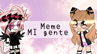 🥀 Меме: Mi gente | гача лайф Ч. О 🥀