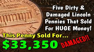 5 Damaged & Dirty Lincoln Pennies That Sold For Big Money! - Up To $33,000!!