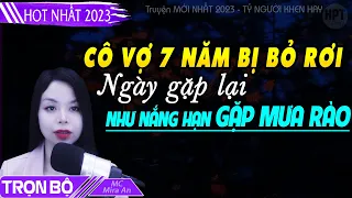 Cô Vợ 7 Năm Bị Bỏ Rơi Ngày Gặp Lại Như NẮNG HẠN GẶP MƯA RÀO Đọc truyện ngôn tình Được cặp vợ con