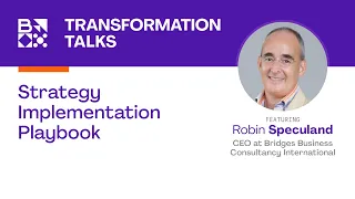 Strategy Implementation Playbook – with Robin Speculand