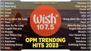 Best Of Wish 107.5 Songs New Playlist 2023 With Lyrics | This Band, Juan Karlos, Moira Dela Torre