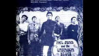 Phil Jones and The Unknown Blues - If I had a Ticket