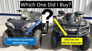 2023 Can Am 850 XT Outlander OR 2023 Polaris Sportsman 850! Which one did I BUY??