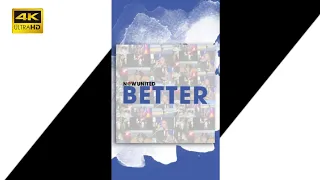 Better | 4K | Now United | WhatsApp Status