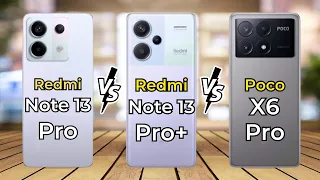 Redmi Note 13 Pro Vs 13 Pro Plus Vs Poco X6 Pro || Specs Review || Mr.Compare