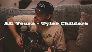 All Yourn - Tyler Childers (Live Acoustic Cover)