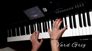 Ты в моей душе всегда одна- Sergey Kolesnichenko/Karen Boksian/piano cover by Vard Grig)