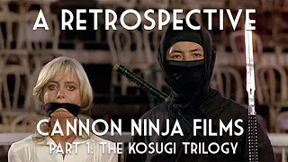 The Kosugi Trilogy | A Retrospective of Canon Ninja Films Part 1