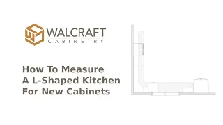 Walcraft Cabinetry - How To Measure A L-Shaped Kitchen