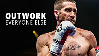 OUTWORK EVERYONE  - Motivational Speech