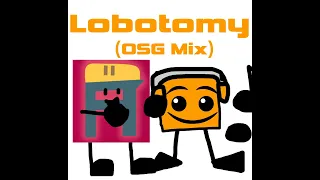 Lobotomy (OSG Mix)