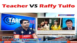 Teacher VS Raffy Tulfo