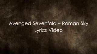 Roman Sky -Avenged Sevenfold (Lyrics)