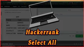 How To Understand A Coding Question Fast Part 1 | Hackerrank Select All Solution