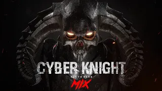 Dark Techno / Cyberpunk / Midtempo Bass Mix 'CYBER KNIGHT'