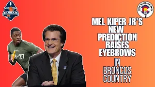 Analyzing Mel Kiper Jr.'s New Broncos Prediction at No. 12 | Mile High Insiders