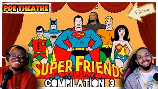 PDE Theatre | SuperFriends Compilation 3 @AceVane